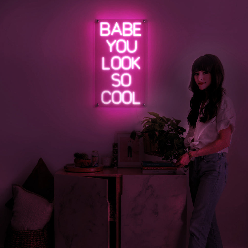 "Babe You Look So Cool” Large LED Neon Sign